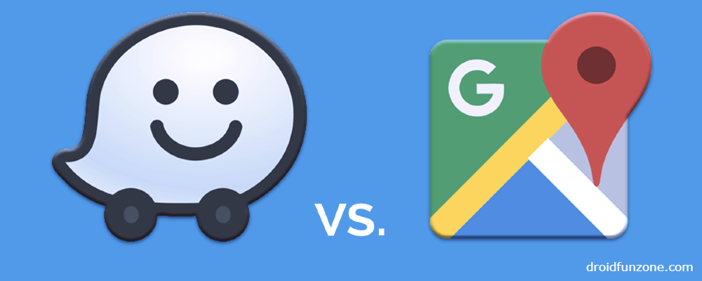 Google Maps vs. Waze apps